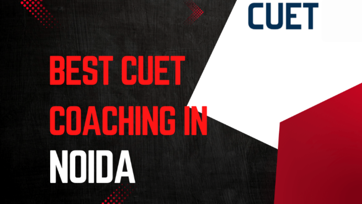 Best CUET Coaching in Noida
