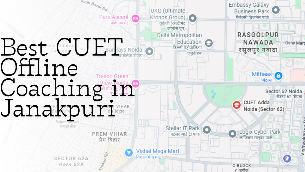 Best CUET Offline Coaching in Janakpuri