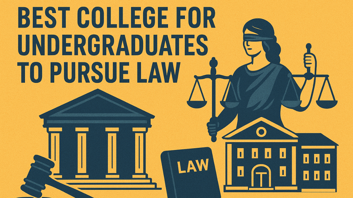 Best College for Undergraduates to Pursue Law