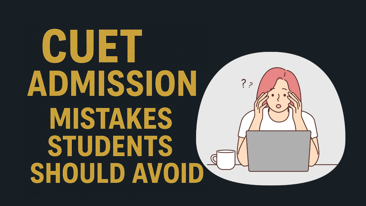 cuet admission mistake