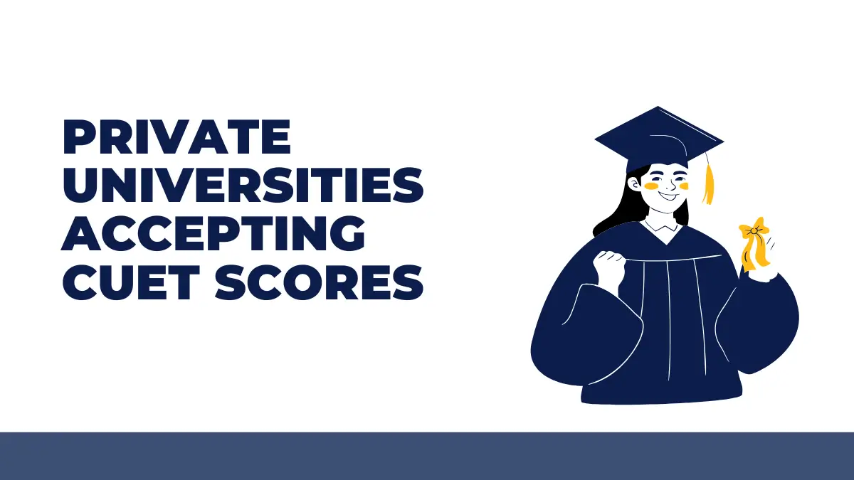 Private Universities Accepting CUET Scores
