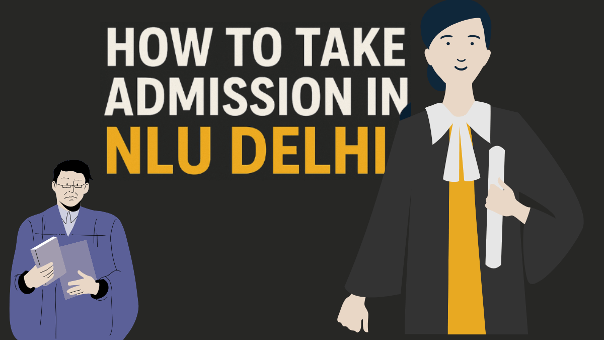 How to Take Admission in NLU Delhi