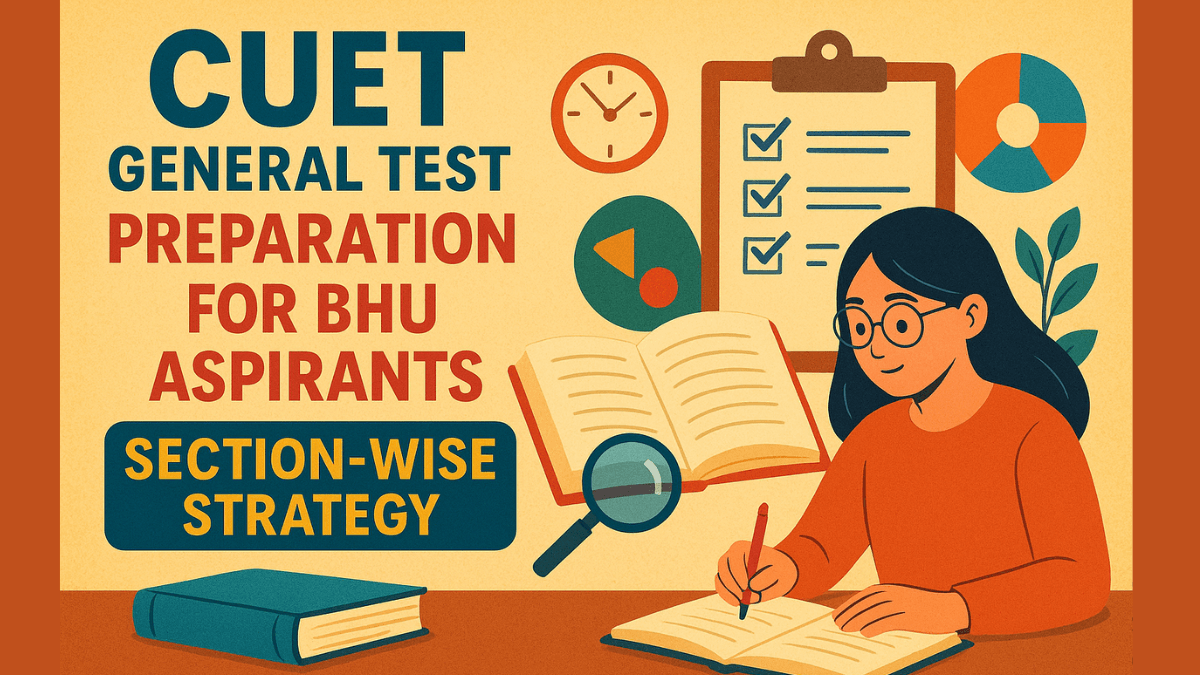 CUET General Test Preparation for BHU Aspirants