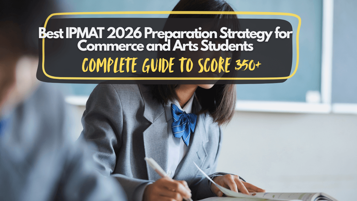 IPMAT Preparation Strategy for Commerce and Arts Students