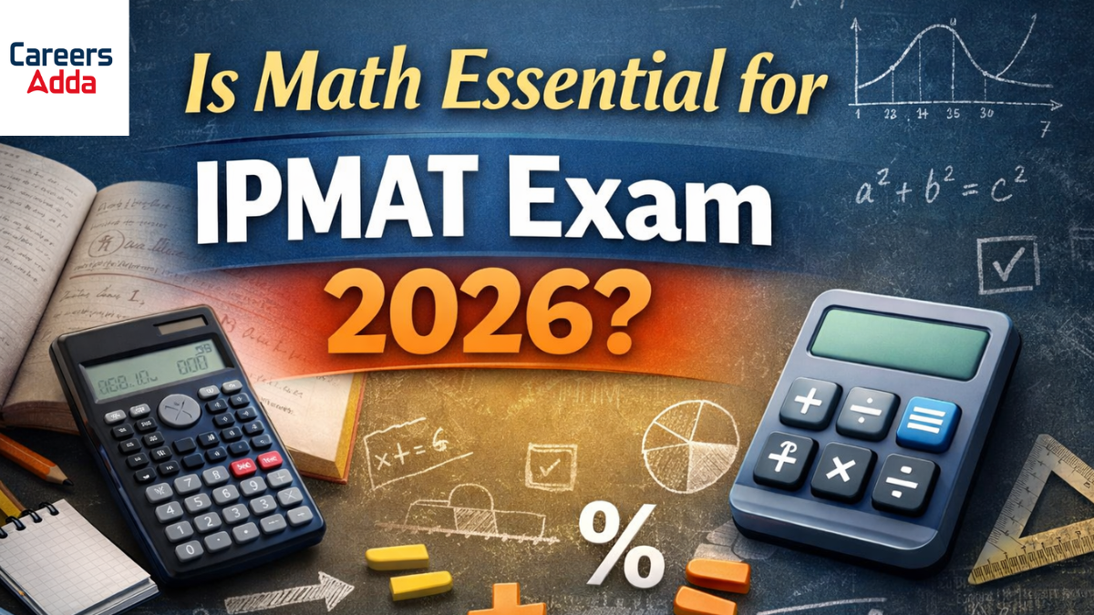 Is Math Essential for IPMAT Exam 2026?