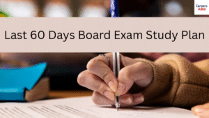 Last 60 days board exam study plan