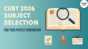 CUET UG Subject Selection