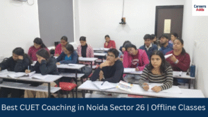 Best CUET Coaching Noida Sector 26