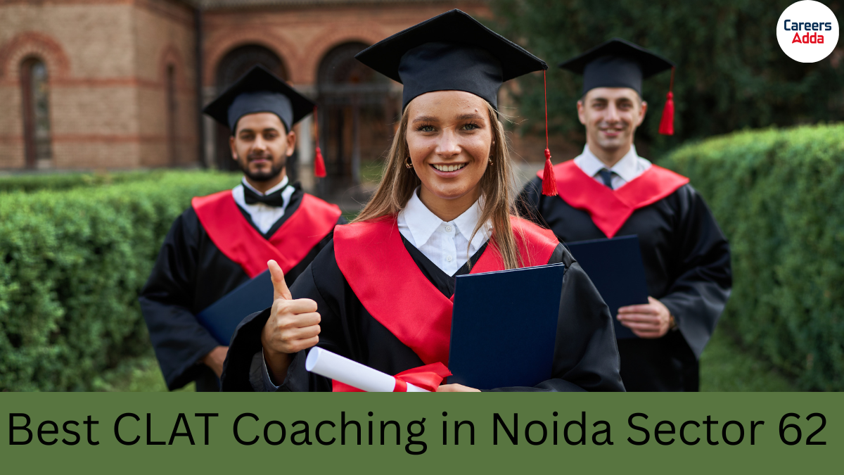Best CLAT Coaching in Noida Sector 62