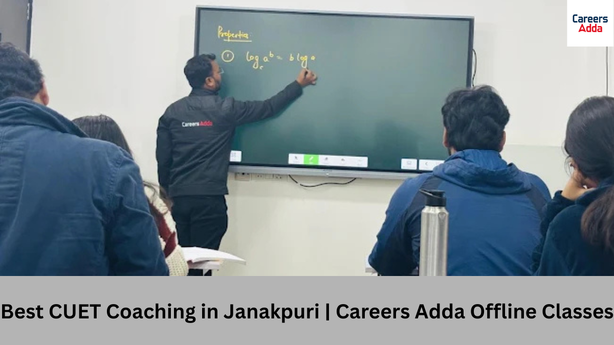 Best CUET Coaching in Janakpuri Careers Adda Offline Classes