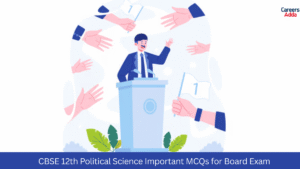 CBSE 12th Political Science Important MCQs for Board Exam