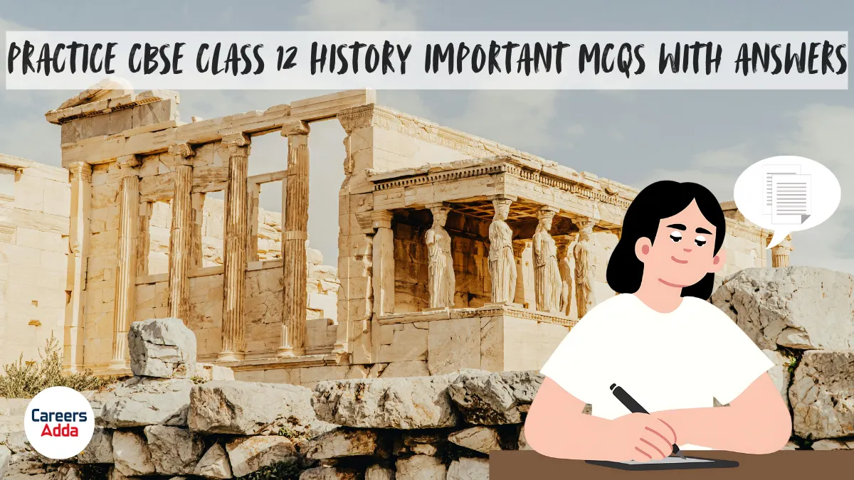 CBSE Class 12 History Important MCQs 2026