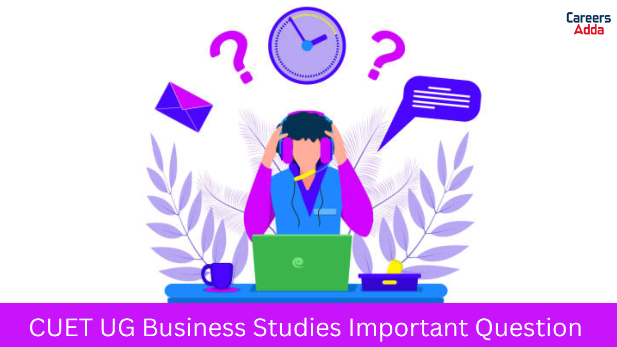 CUET UG Business Studies Important Question