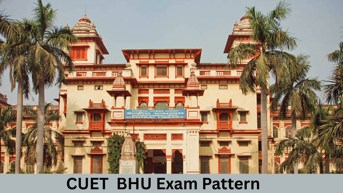CUET BHU EXAM PATTERN