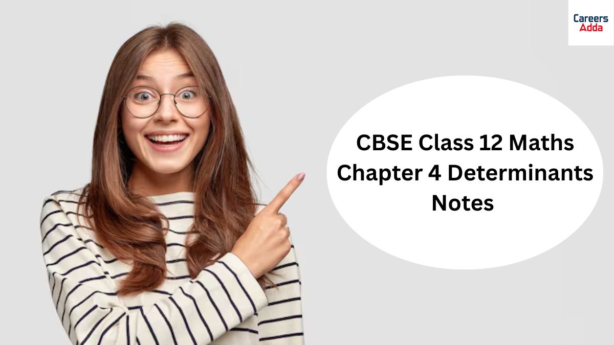 CBSE Class 12 Maths Chapter 4 Determinants Notes