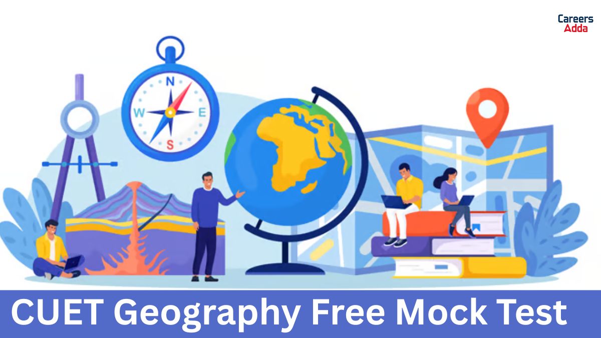 CUET Geography Free Mock Test