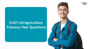 CUET Agriculture PYQs