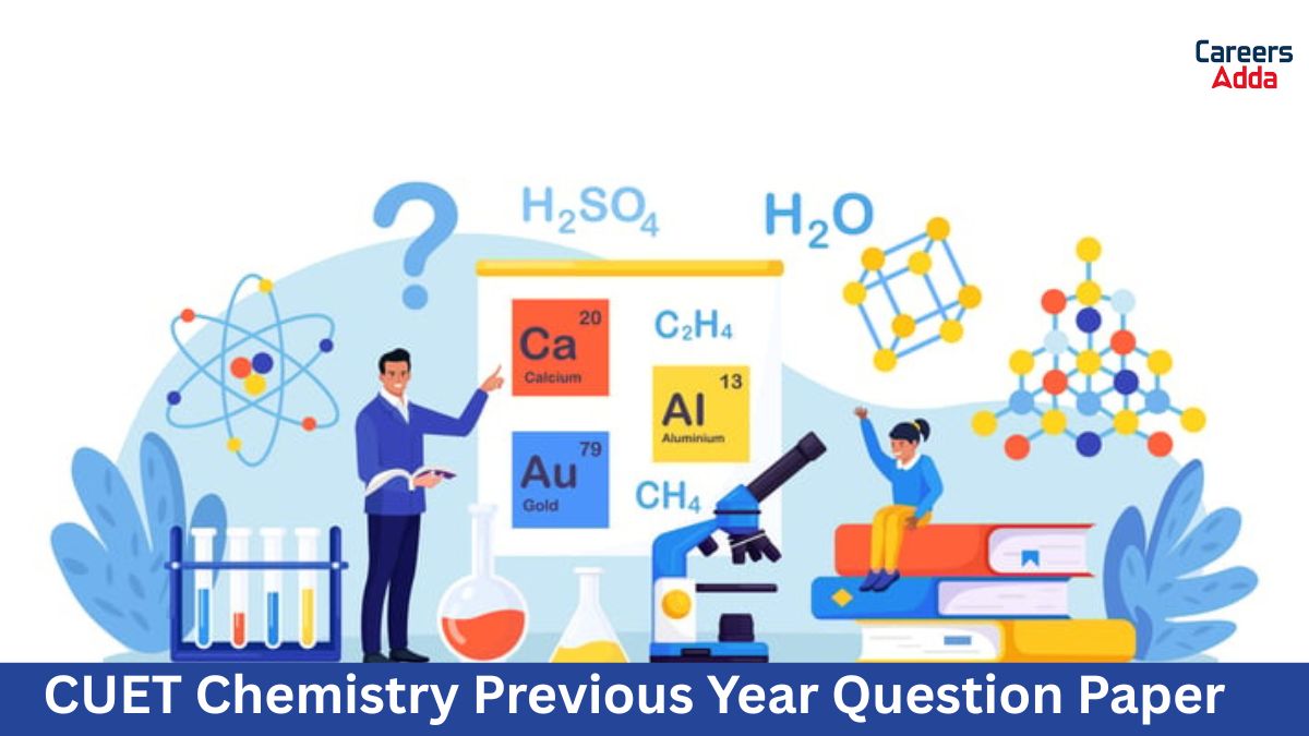 CUET Chemistry Previous Year Question paper