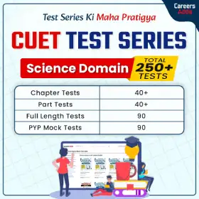 CUET Science Domain Mock Test Series 250+ Tests