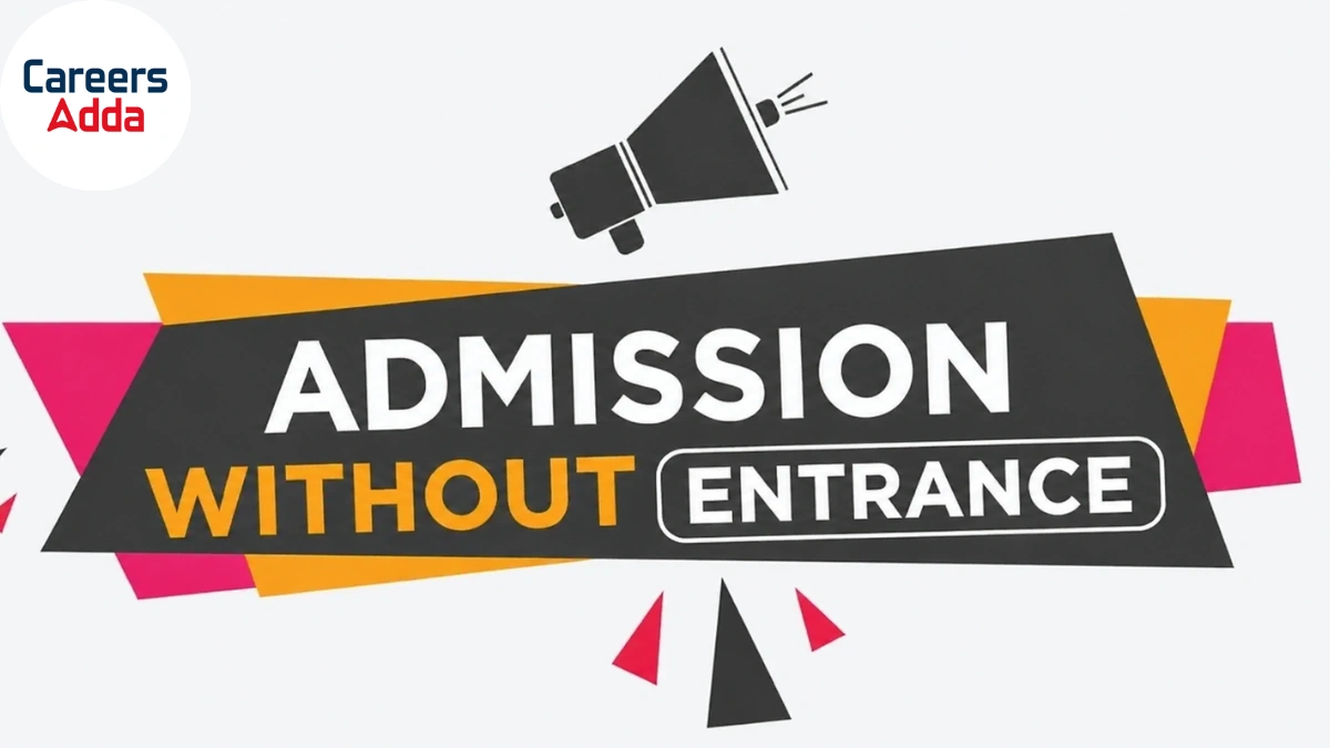 How to get admission without entrance exam